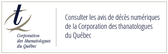 Consulter les avis de d&eacute;c&egrave;s de la CTDQ